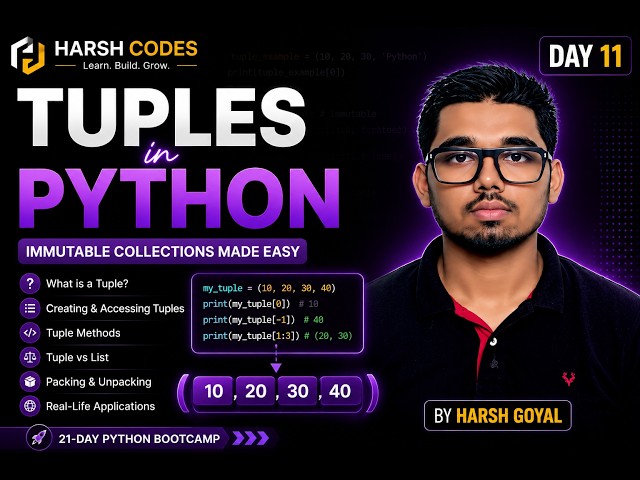 Python Tutorial for Beginners | Day 11 | Tuples in Python (Tuple vs List & Methods) | Harsh Codes