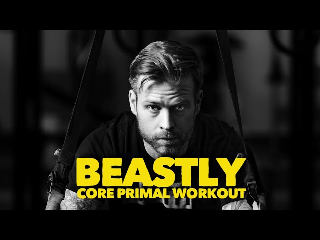 BEASTLY CORE Primal Workout