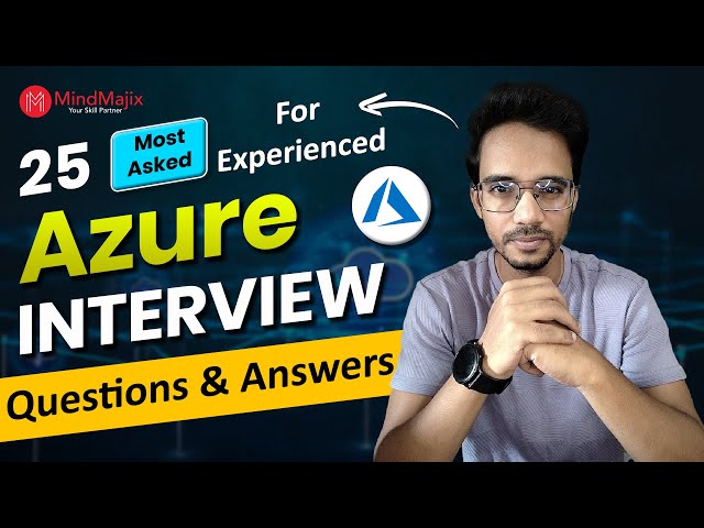 Azure Interview Questions For Experienced | Azure Interview Questions and Answers | MindMajix