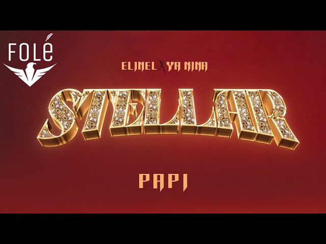 ELINEL X YA NINA - PAPI ( OFFICIAL SONG )
