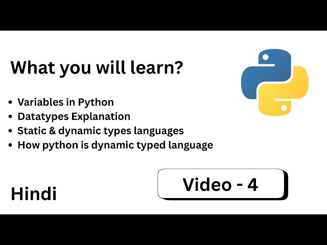 Video 4 - Python A to Z | Hindi | Variables, Data Types & Static vs Dynamic Typing | Python Tutorial