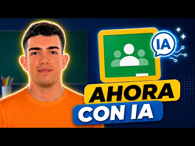 GOOGLE CLASSROOM con IA: NOTEBOOKLM y GEMS para tus alumnos