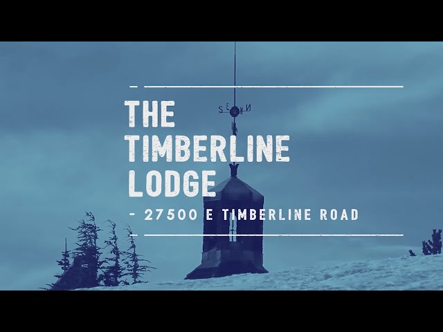 Explore the Timberline Lodge in Clackamas County