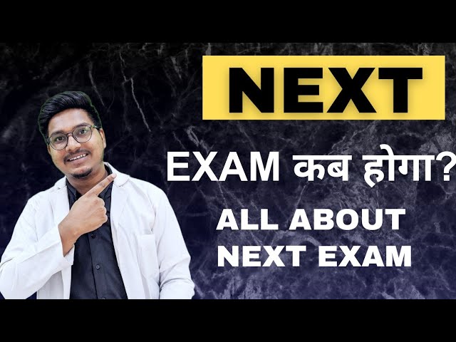 All About NEXT Exam for MBBS, National Exit Test kab hoga?? 🔥|| Dr Counsellor Neet