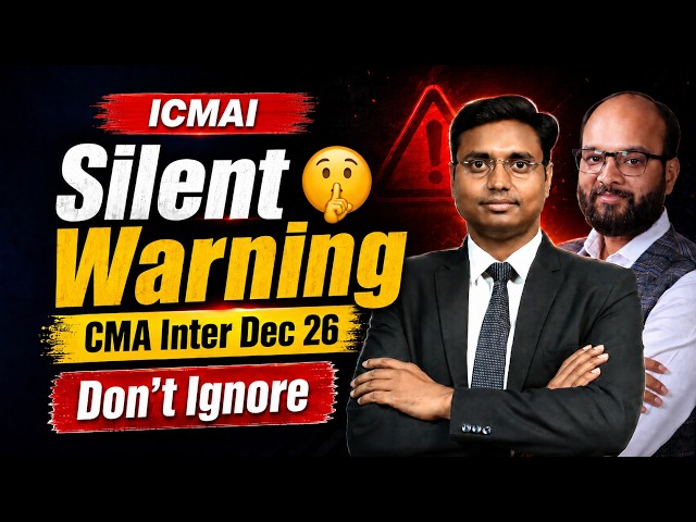 ICMAI Silent Warning CMA Inter Dec 2026 | Group 1 or Group 2? | Which Group Should You Attempt?