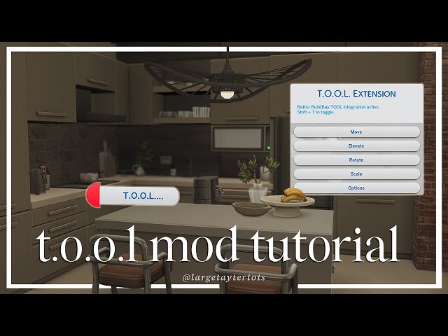 T.O.O.L Mod and Better Build/Buy Mod Tutorial for The Sims 4 - Build Like A Pro!
