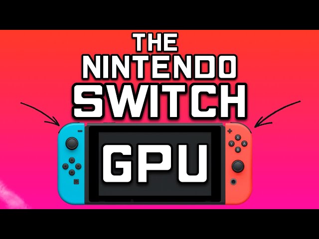 The Nintendo Switch GPU: Nvidia Tegra X1