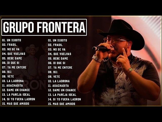 Grupo Frontera - Grandes Éxitos Mix 2026 | 20 Canciones - Un x100to, El Amor de Su Vida, No Se Va