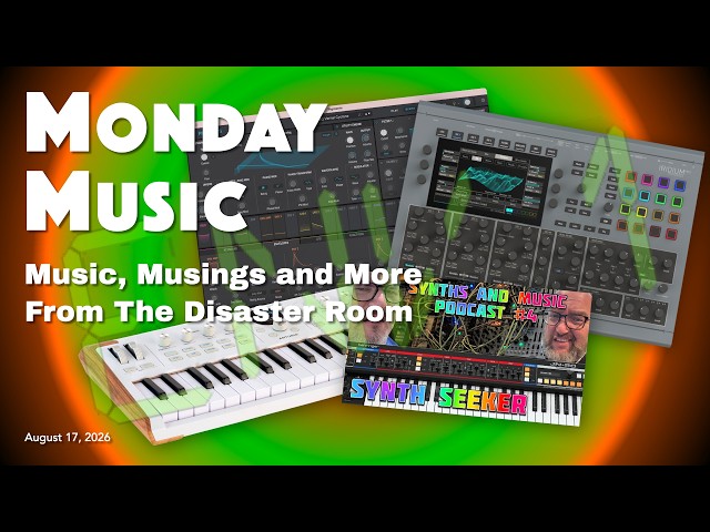 MONDAY MUSIC - August 17, 2026 - Strap in and put on your hats. We’ve gots to talk!