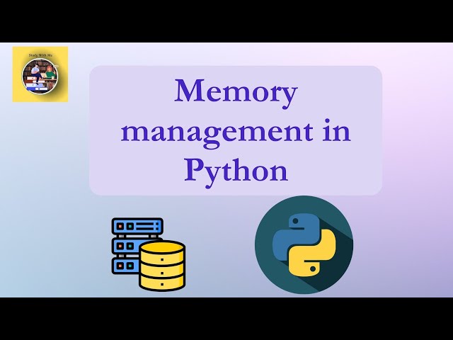 Memory management in Python |  Python Memory management