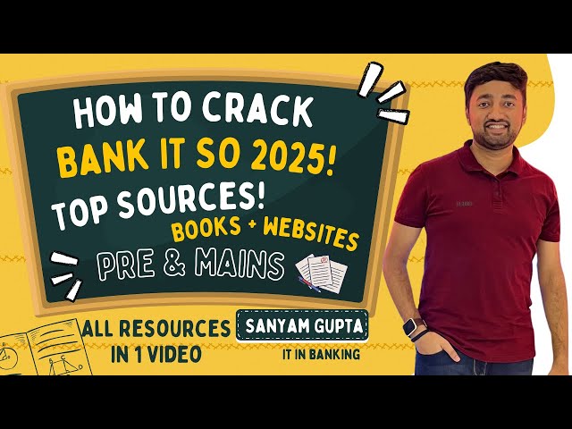 How to Crack Bank SO IT Officer Exam 2025 | Complete Guide with Prelims & Mains Resources