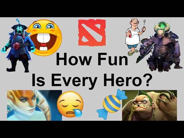 Which Dota Heroes Are The Most Fun?