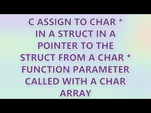 C assign to char * in a struct in a pointer to the struct from a char * function parameter called wi