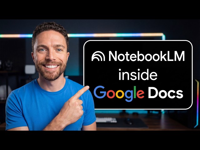 Using NotebookLM Inside Google Docs Will 10x Your Results!