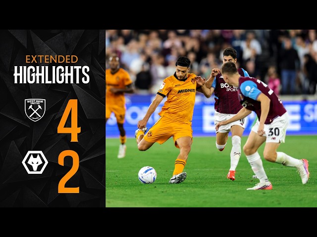 Extended Highlights | West Ham 4-2 Wolves