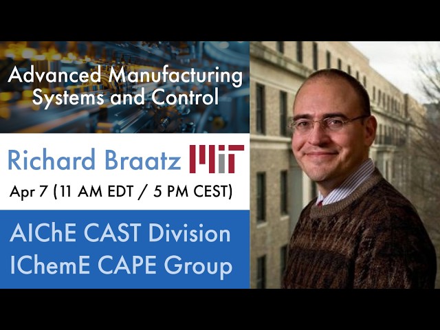 Richard Braatz (MIT): Sistemas y control avanzados de fabricación
