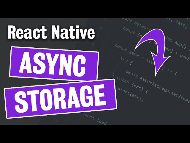 Using ASYNC STORAGE w/React Native & Expo
