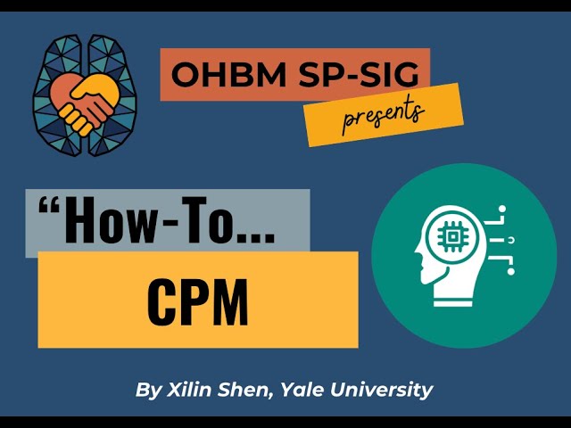 How To Workshop #1 - Connectome-based Predictive Modelling (CPM)