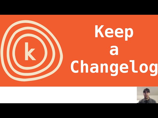 Making a Human Friendly Changelog by Following Keep a Changelog's Tips