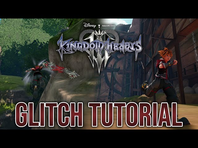 KINGDOM HEARTS III - Glitch Tutorial [The Forest][Kingdom Of Corona]