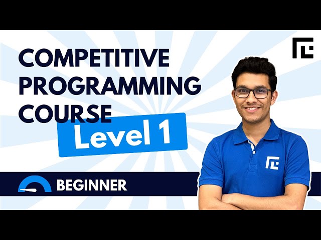 Level 1 | TLE Eliminators | Competitive Programming Course