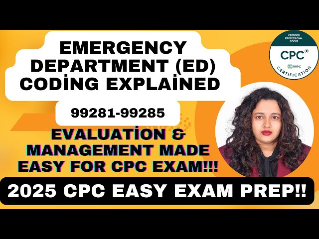 Emergency Department ED Coding Guidelines Explained with Practice QA|| 2025 CPC Exam Prep. EM Coding