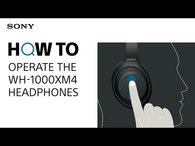 How to operate the WH-1000XM4 headphones