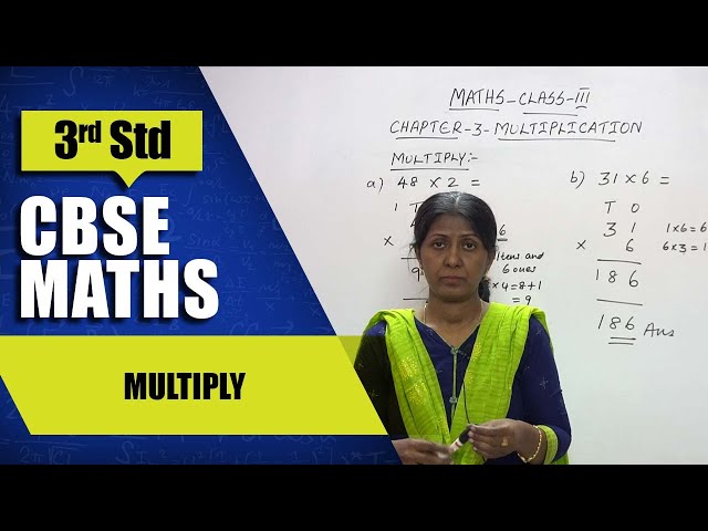 3rd Std CBSE Maths Syllabus | Multiply | CBSE Maths Part-46