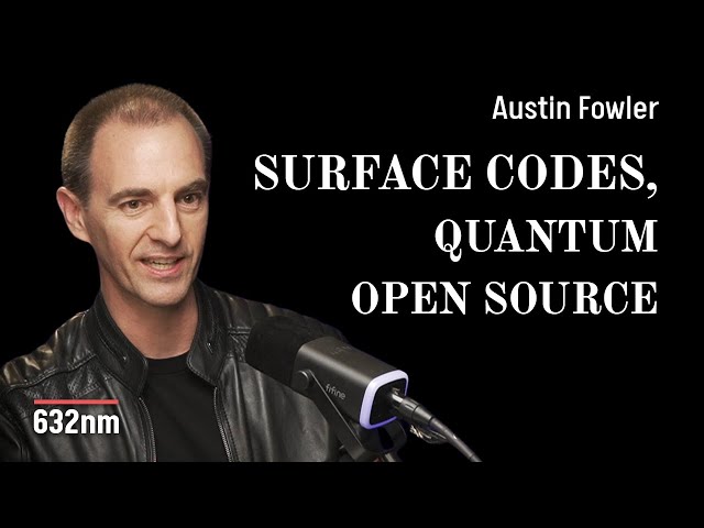 How to Build Fault-Tolerant Quantum Computers | Austin Fowler on Surface Codes + TQEC