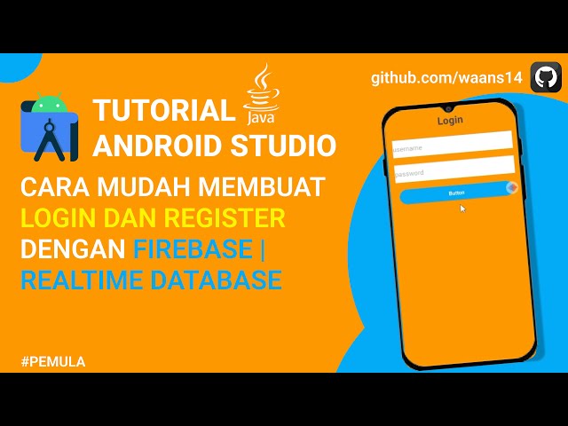 Cara Membuat Login Dan Register Dengan Firebase | Realtime Database | Android Studio Tutorial