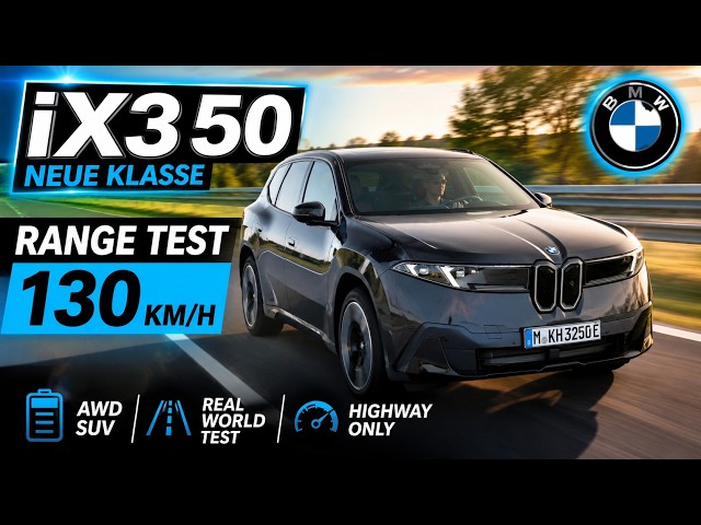 BMW iX3 xDrive50 (108 kWh) Range Test at 130 km/h (81 mph) – New class?