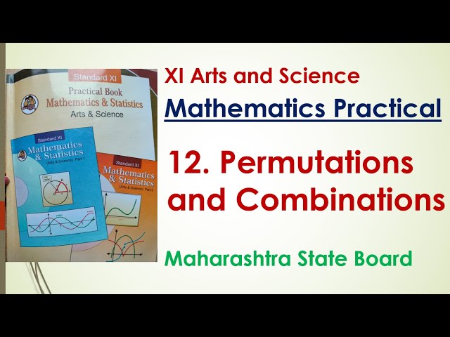 XI Mathematics Practical | 12. Permutations and Combinations
