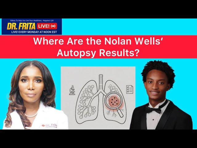 Nolan Wells: ¿Por qué no tenemos los resultados finales de la autopsia? Preguntas y respuestas en...