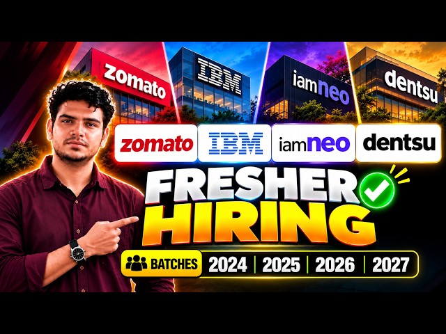 Zomato | IBM | iamneo | dentsu Fresher Hiring 2026 | 2024-2027 Batch | Off Campus Jobs | Apply Now