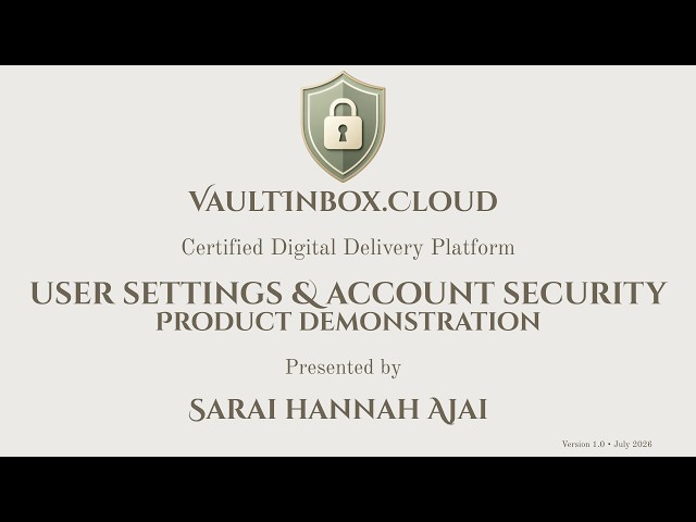 VaultInbox.Cloud Product Demonstration Series — 04 | User Settings & Account Security
