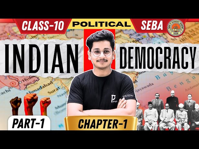 Indian Democracy | Class 10 | SEBA | Chapter-1 | Part-1 | Political science | Assam Board