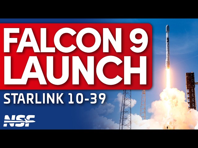[SCRUB] SpaceX Launches Falcon 9 Starlink 10-39