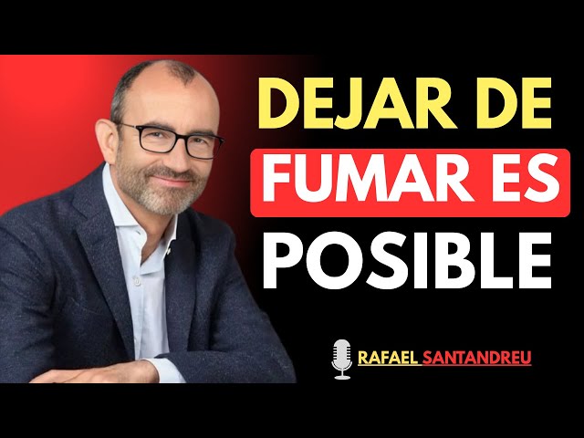 Las claves definitivas para dejar de fumar | Rafael Santandreu