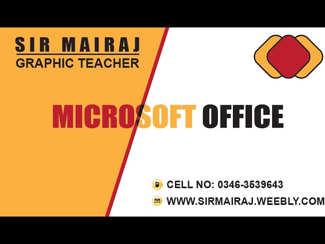 KINDLY SUBSCRIBE MY YOUTUBE CHANNEL SIR MAIRAJ COMPUTER TEACHER 03463539643 www.sirmairaj.weebly.com