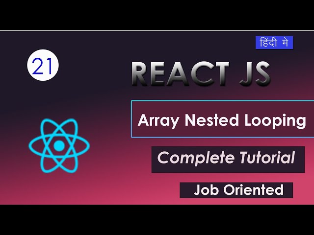 React js 19 tutorial in Hindi #21 Array Nested Looping with component