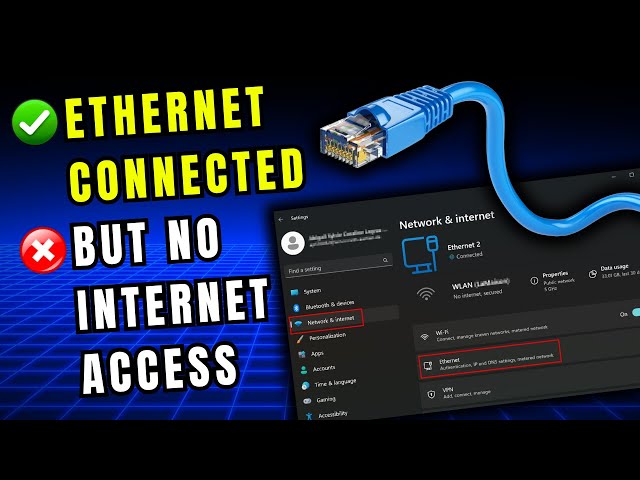 FIX Ethernet Connected but No Internet Access in Windows 11/10 (Easy Guide)