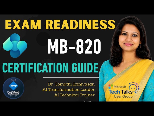 MB 820 Certification Essentials: Your Complete Guide to Becoming a Business Central Developer