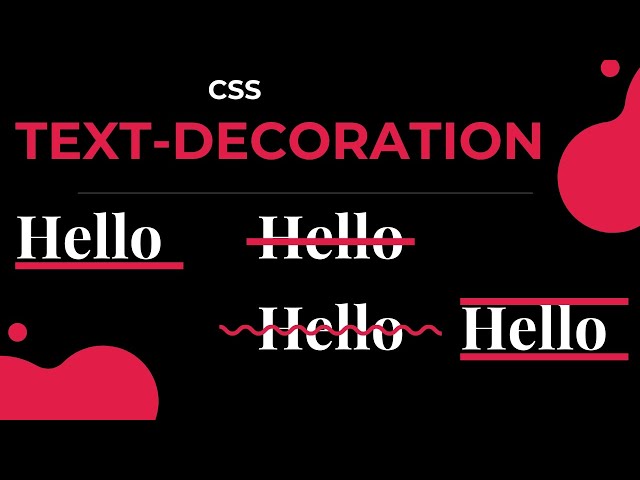 CSS Text Decoration in 2 Minutes !
