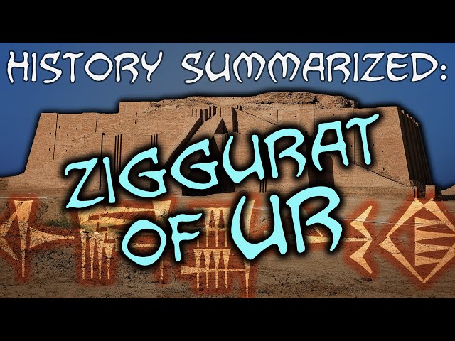 History Summarized: the Great Ziggurat of Ur