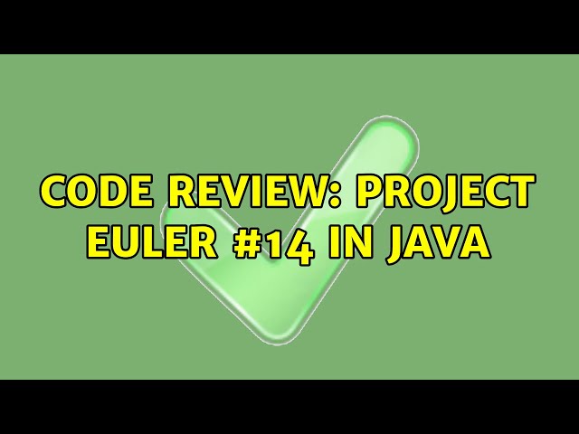Code Review: Project Euler #14 in Java (3 Solutions!!)