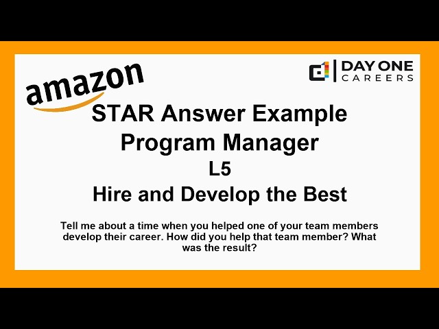 Amazon Interview STAR, L5, Program Manager - Hire and Develop the Best