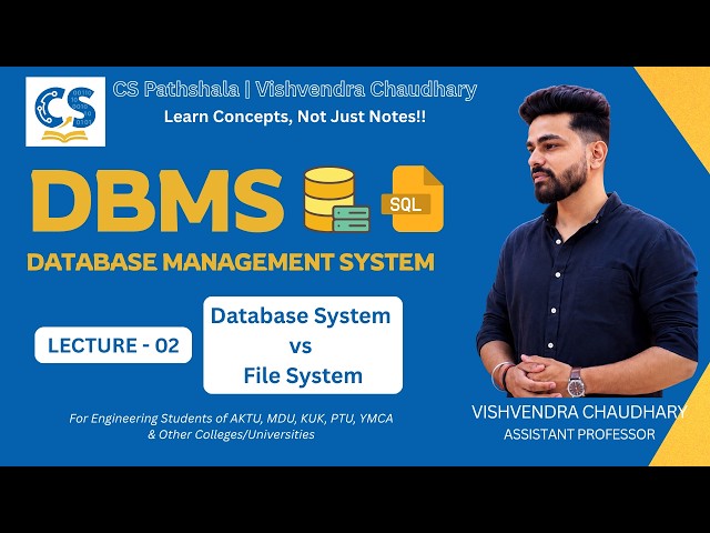 DBMS | Unit-1 | Lecture - 2 | Database System vs File System | AKTU B.Tech CSE | Hindi