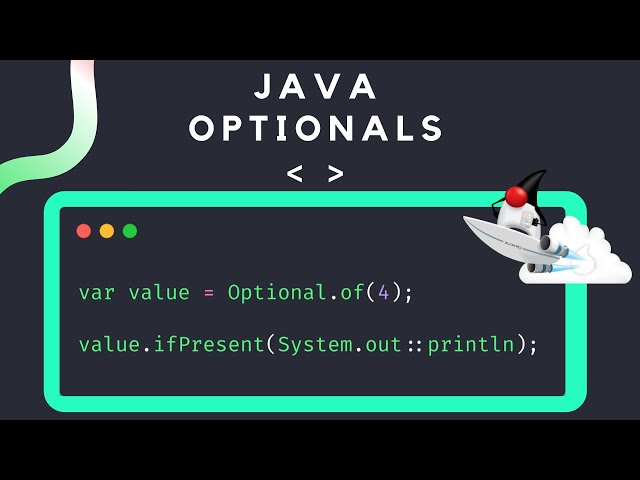 Java Optional Tutorial - How to Use Optional Class In Java