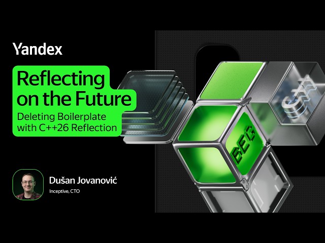 Reflectingon the FutureDeleting Boilerplate with C++26 Reflection / Душан Йованович