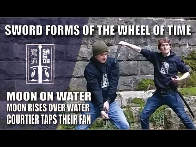 SWORD FORMS OF THE WHEEL OF TIME - guarding forms of the path of the moon.